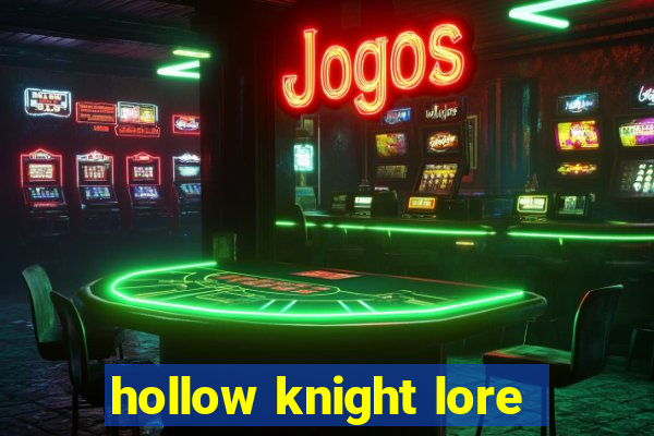 hollow knight lore